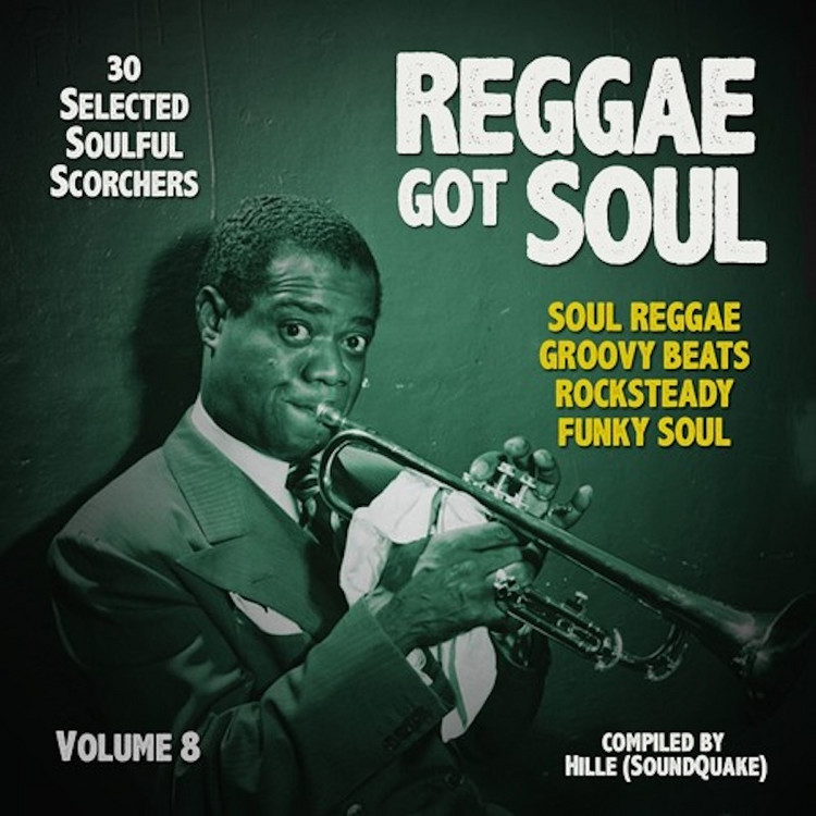 Soundquake - Reggae Got Soul Vol. 8