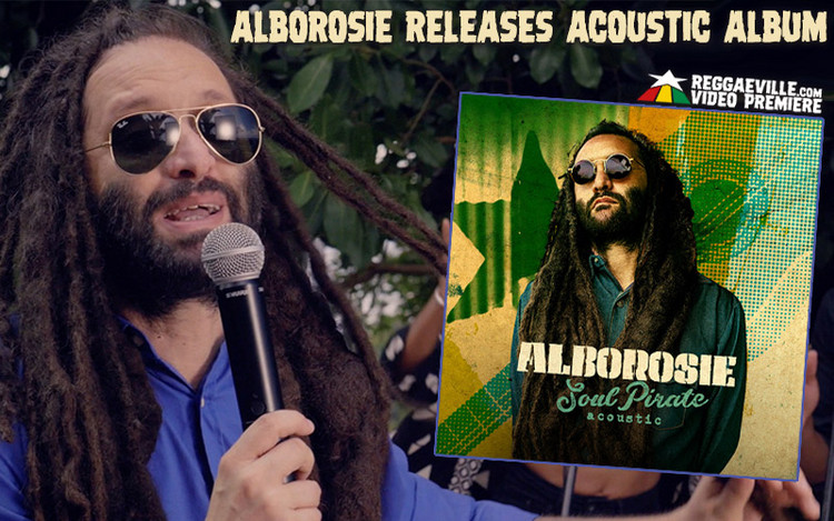 New Album Release: Alborosie - Soul Pirate Acoustic