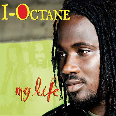 I Octane - My Life