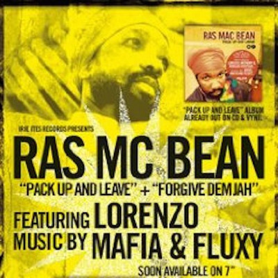 Ras Mc Bean - Pack Up & Leave / Forgive Dem Jah
