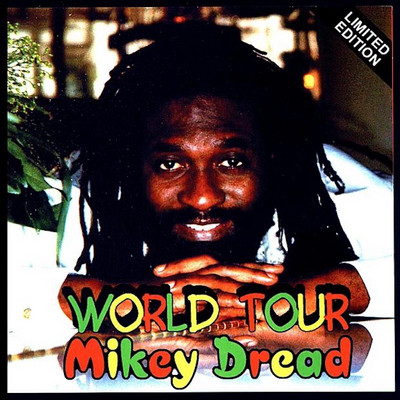 Mikey Dread - World Tour