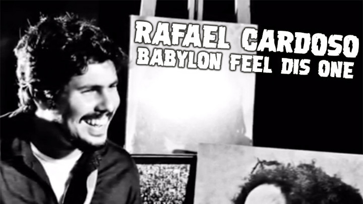 Rafael Cardoso - Babylon Feel Dis One [2/13/2019]