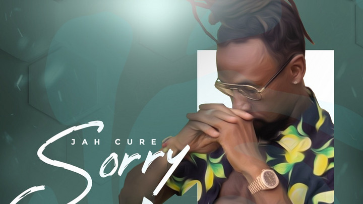 Jah Cure - Sorry [4/23/2021]