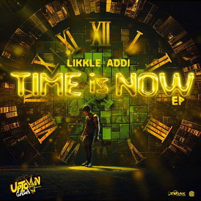 Likkle Addi - Time is Now EP