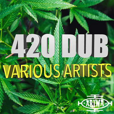 Various Artists - 420 Dub