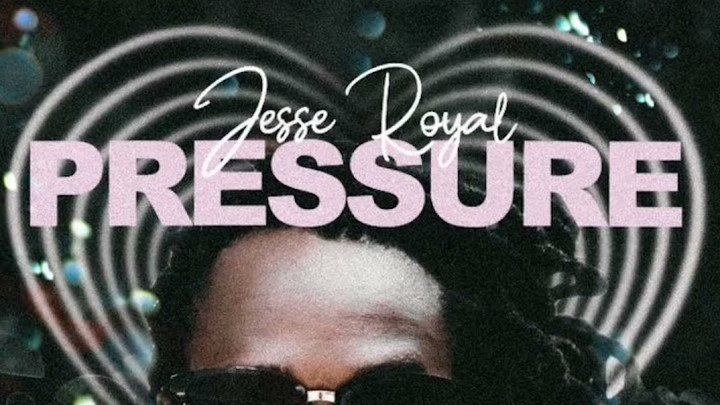 Jesse Royal - Pressure [8/13/2021]