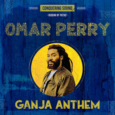 Omar Perry - Ganja Anthem