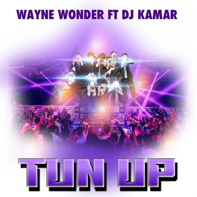 Wayne Wonder feat. DJ Kamar - Tun Up