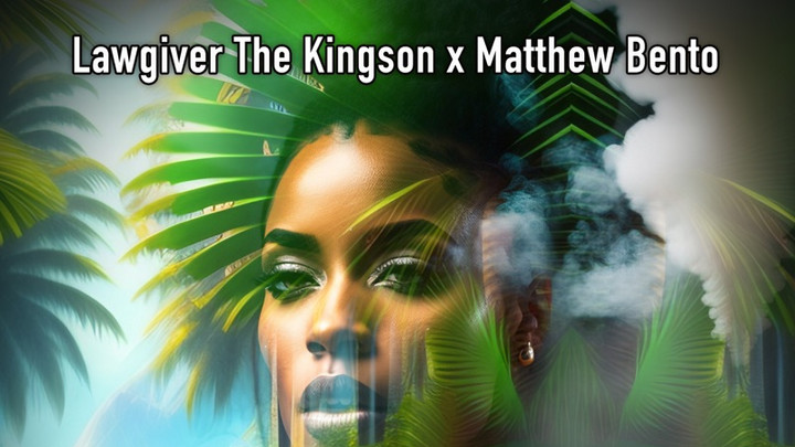 LawGiver the Kingson x Matthew Bento - Irie [8/25/2023]