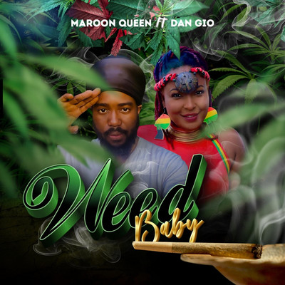 Maroon Queen feat. Dan Gio - Weed Baby