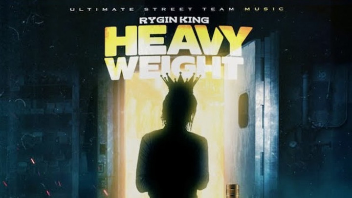 Rygin King - Heavy Weight [2/1/2020]