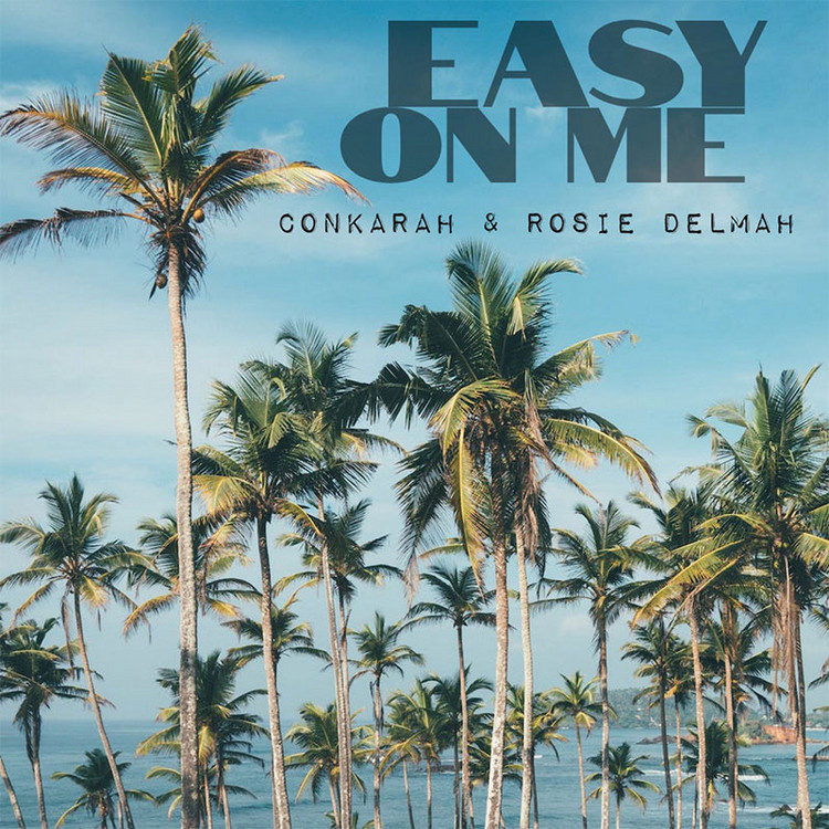Conkarah & Rosie Delmah - Easy On Me (Adele Reggae Cover)
