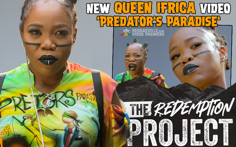 Queen Ifrica Releases Video for 'Predator's Paradise'