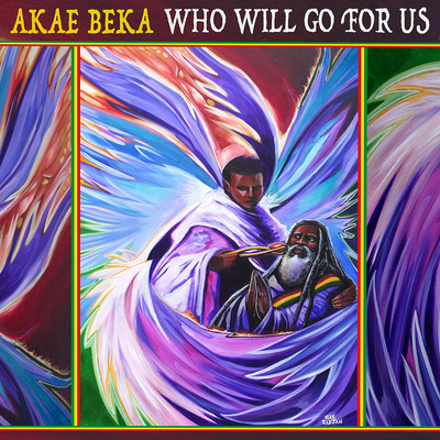 Akae Beka - Who Will Go For Us