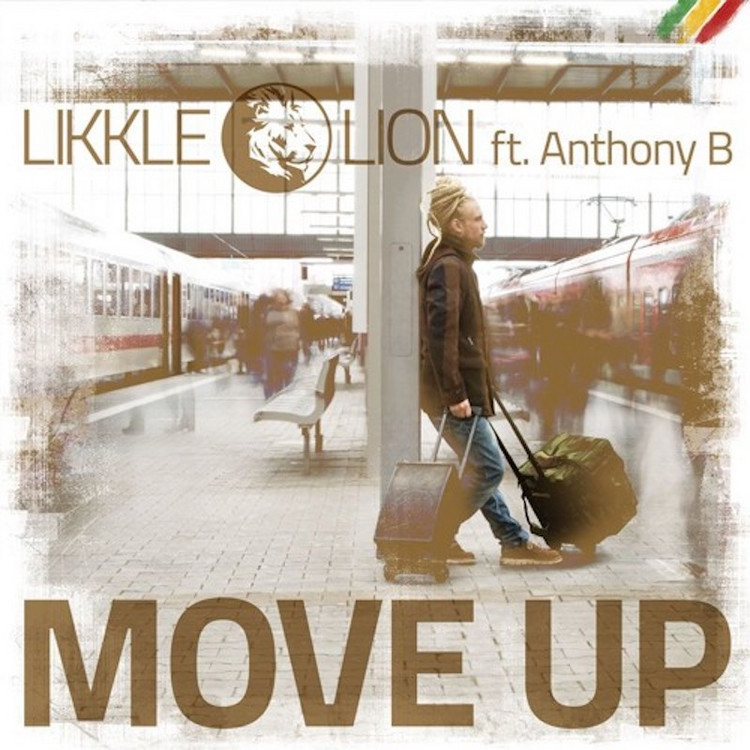 Likkle Lion feat. Anthony B - Move Up