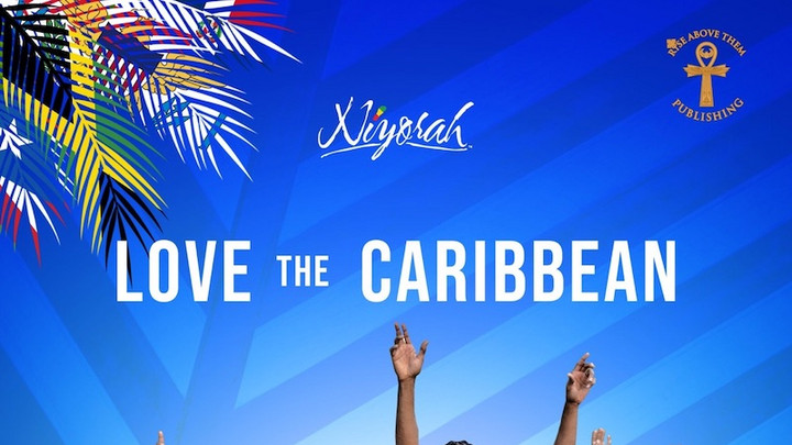 Niyorah - Love The Caribbean [11/6/2020]