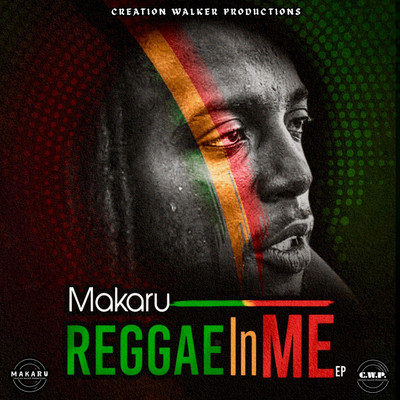 Makaru - Reggae in Me EP