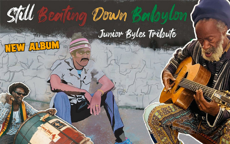 Junior Byles Tribute Album - Still Beating Down Babylon