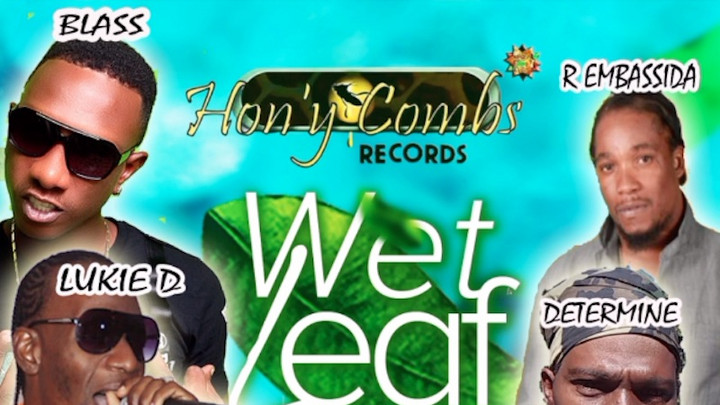 Wet Leaf Riddim (Megamix) [9/10/2021]