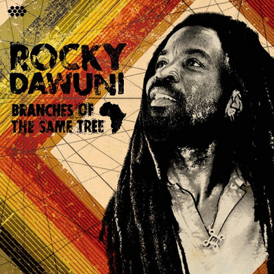 Rocky Dawuni - Branches of the Same Tree
