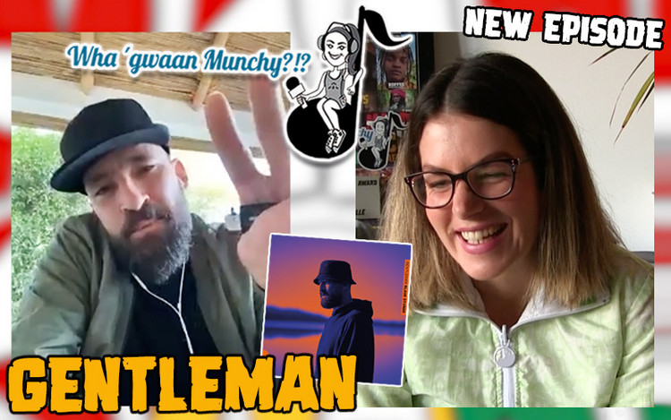 Gentleman @ Wha' Gwaan Munchy?!? #55