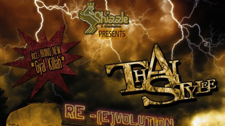 Thai Stylee - Re(E)Volution - Mixtape Vol. 1 Snippet Preview [6/13/2013]