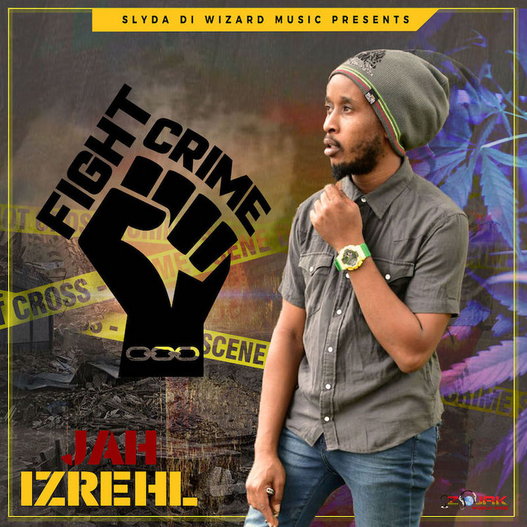 Jah Izrehl - Fight Crime