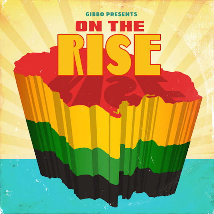 On The Rise Mixtape by Gibbo Presents