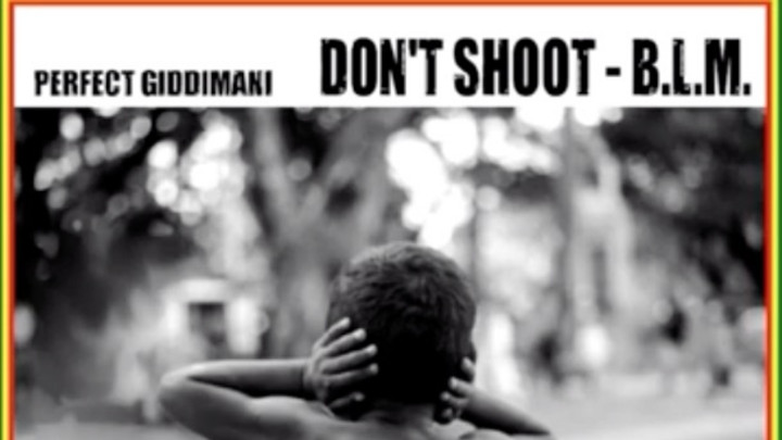 Perfect Giddimani - Don't Shoot - B.L.M. [1/23/2021]