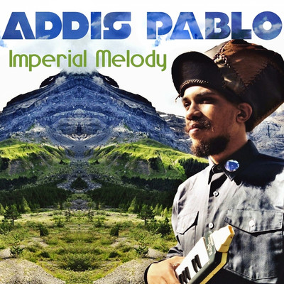 Addis Pablo - Imperial Melody