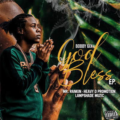 Bobby 6ix - God Bless EP