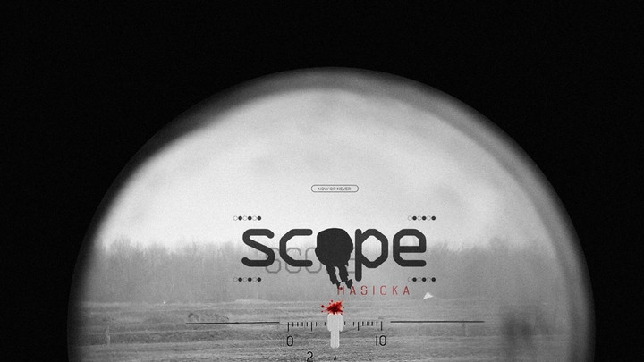 Masicka - Scope [7/22/2025]