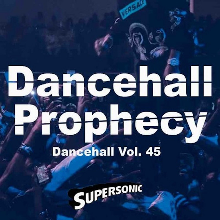 Supersonic Dancehall Vol.45 - Dancehall Prophecy