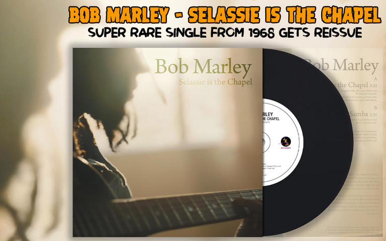 Selassie Is The Chapel - Super Rare Bob Marley Single From