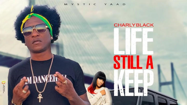 Charly Black - Life Still A Keep [9/17/2020]