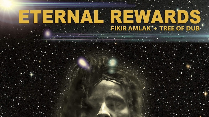 Fikir Amlak x Tree Of Dub - Eternal Rewards [11/19/2021]