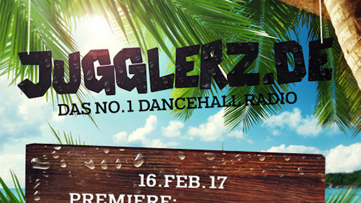Jugglerz Dancehall Radio [February 17th 2017] [2/16/2017]