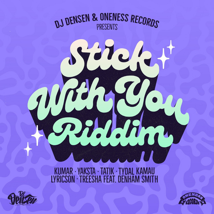 Stick With You Riddim (Full Album)