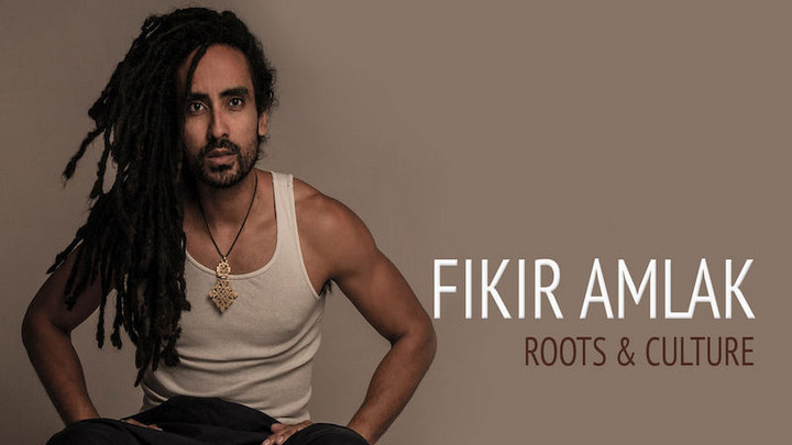 Fikir Amlak - Roots & Culture (Full Album) [11/16/2018]