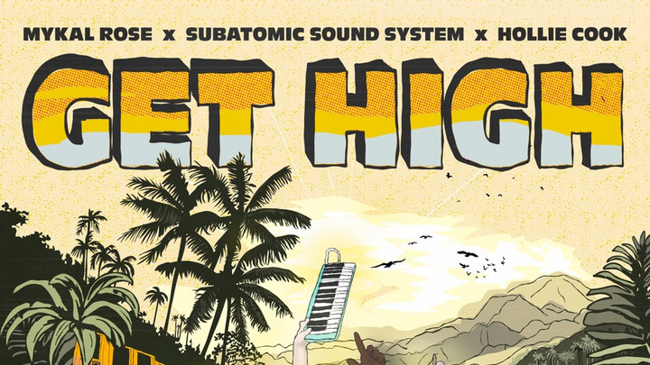 Mykal Rose X Subatomic Sound System X Hollie Cook - Get High [4/19/2024]