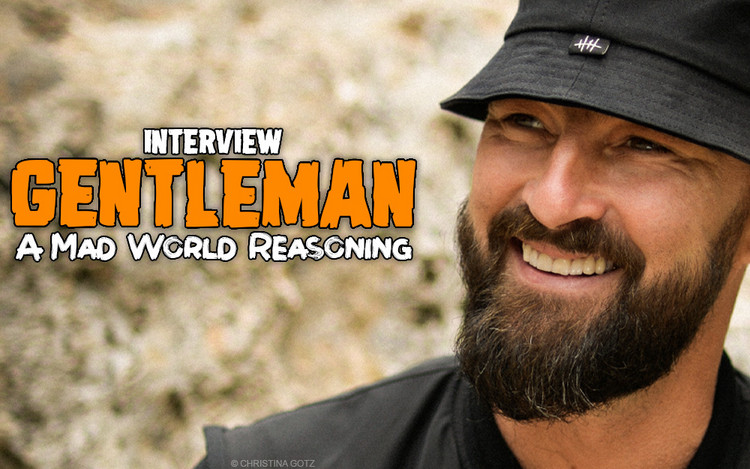 A Mad World Reasoning - Interview with Gentleman