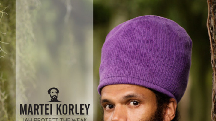 Martei Korley - Jah Protect The Weak [5/3/2015]