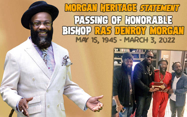 Morgan Heritage Statement on the Passing of Their Dad Honorable Bishop Ras Denroy Morgan