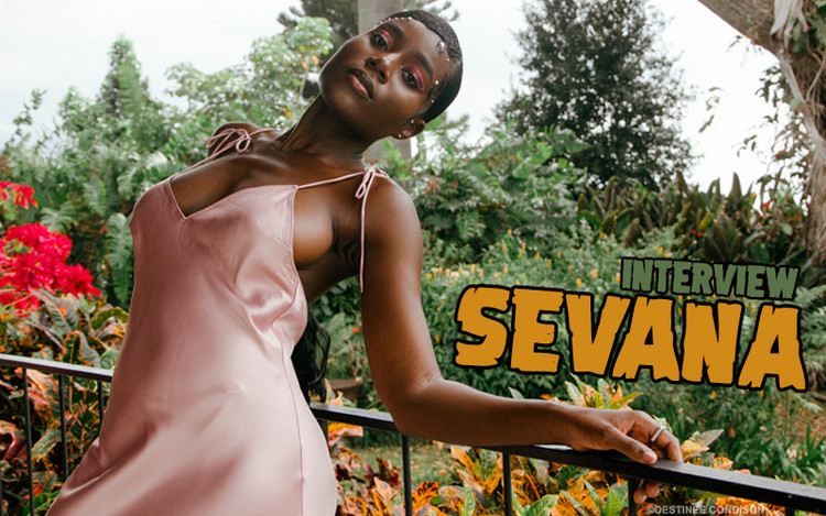 Sevana - The 'Be Somebody' Interview