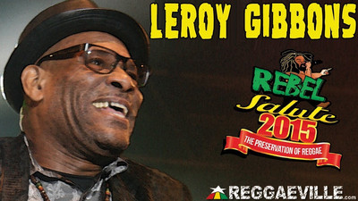 Leroy Gibbons @ Rebel Salute 2015