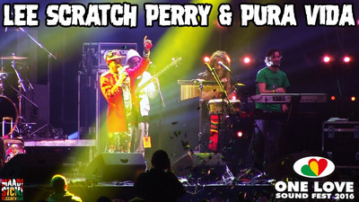 Lee Scratch Perry & Pura Vida @ One Love Sound Fest 2016