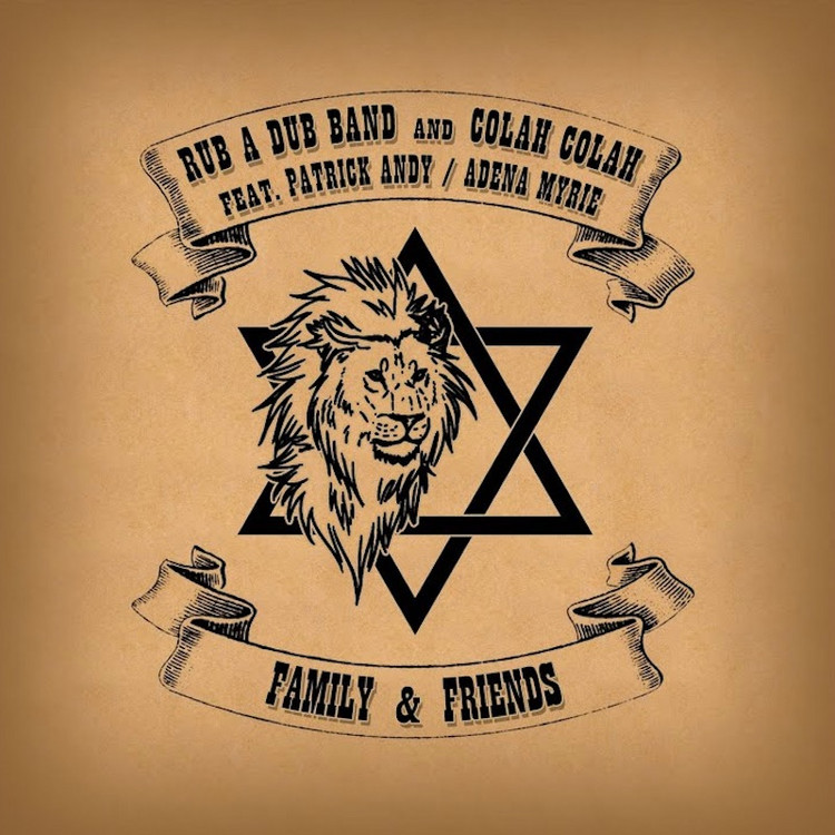 Rub a Dub Band & Colah Colah feat. Adena Myrie - Family & Friends (Full Album)