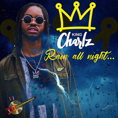 King Charlz - Rain All Night