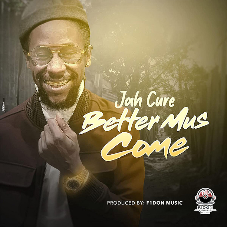 Jah Cure - Better Mus Come