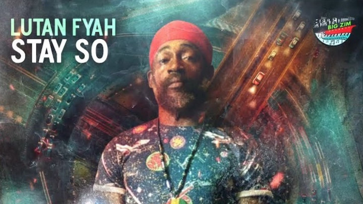 Lutan Fyah - Stay So [4/10/2020]